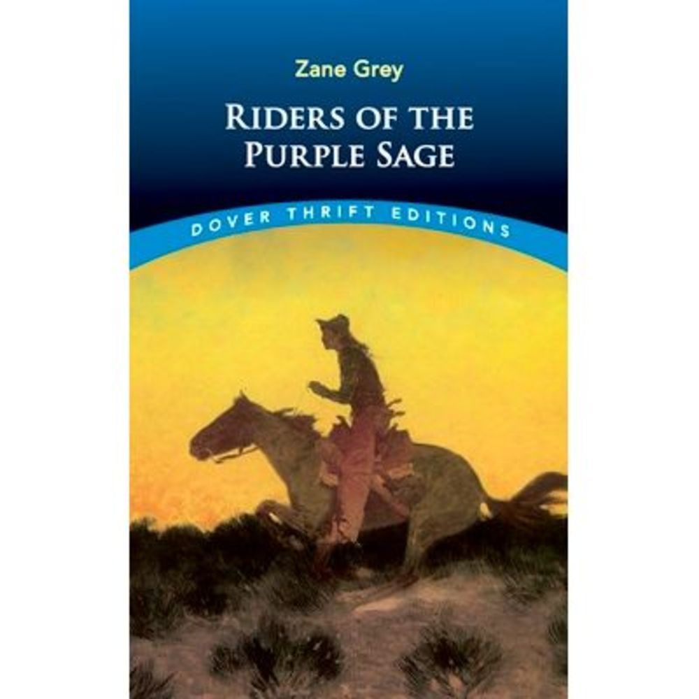 Riders of the Purple Sage -- Zane Grey